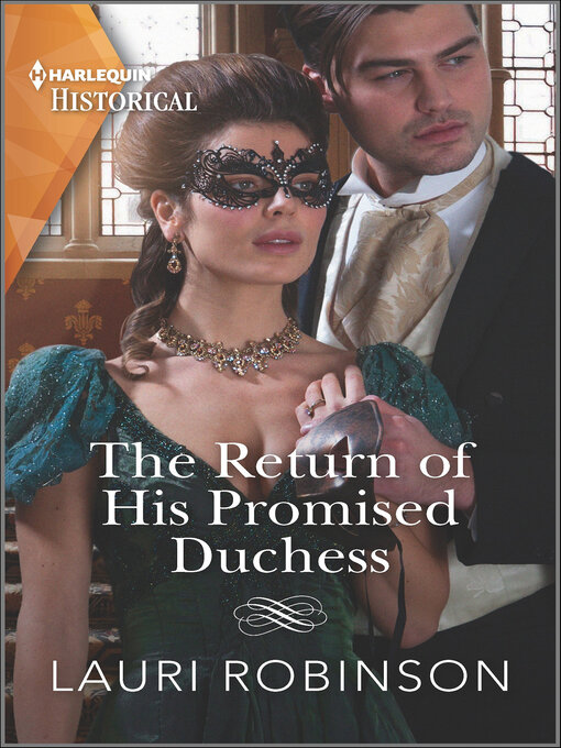 Title details for The Return of His Promised Duchess by Lauri Robinson - Available